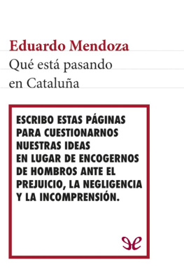 Eduardo Mendoza Qué está pasando en Cataluña