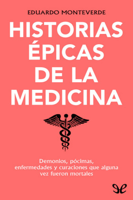 Eduardo Monteverde Historias épicas de la medicina