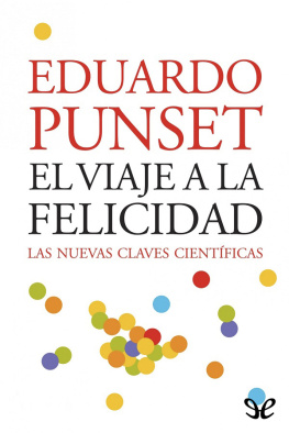 Eduardo Punset - El viaje a la felicidad
