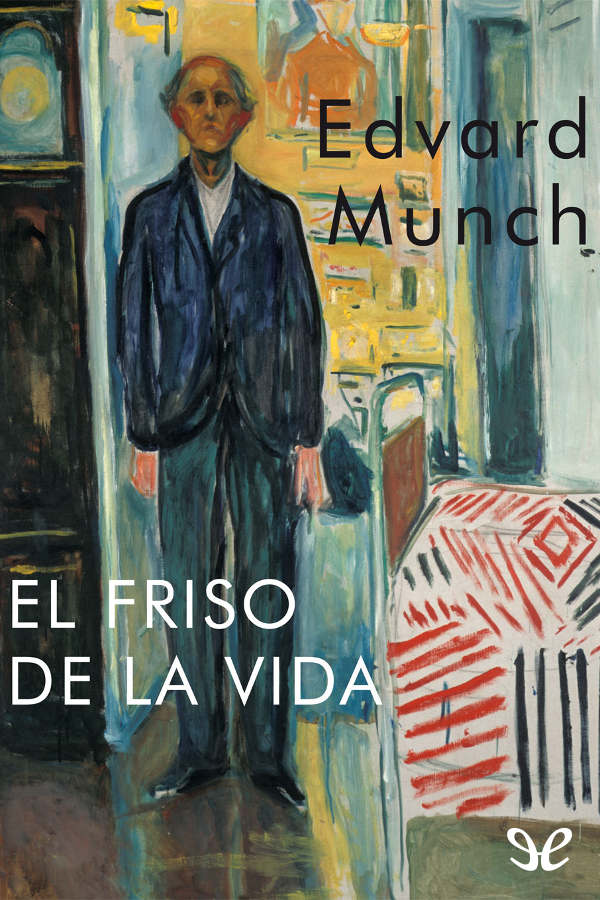 Como una lluvia torrencial se desatan las palabras de Edvard Munch uno de los - photo 1