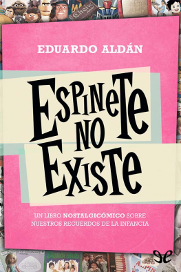Eduardo Aldán - Espinete no existe