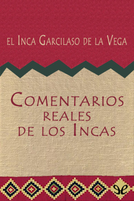 el Inca Garcilaso de la Vega Comentarios reales de los Incas