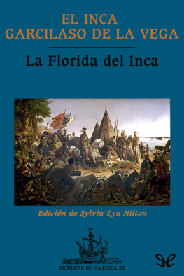 el Inca Garcilaso de la Vega La Florida del Inca