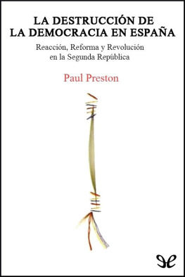 Paul Preston La destrucción de la democracia en España