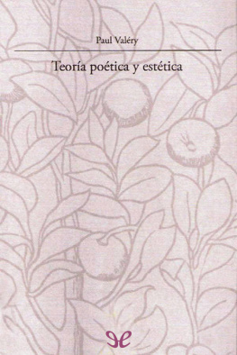 Paul Valéry - Teoría poética y estética