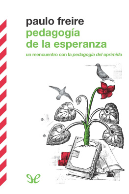 Paulo Freire Pedagogía de la esperanza