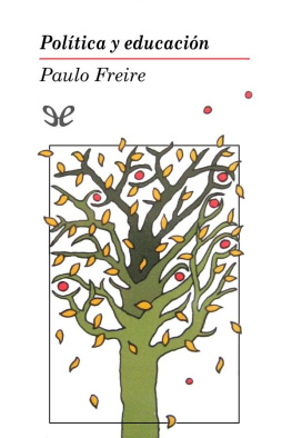 Paulo Freire Política y educación