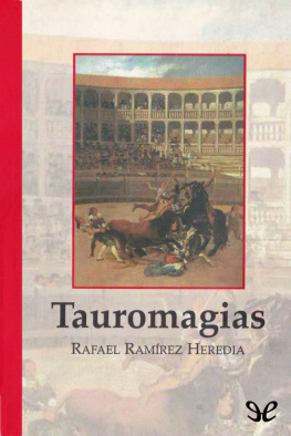 Rafael Ramírez Heredia - Tauromagias