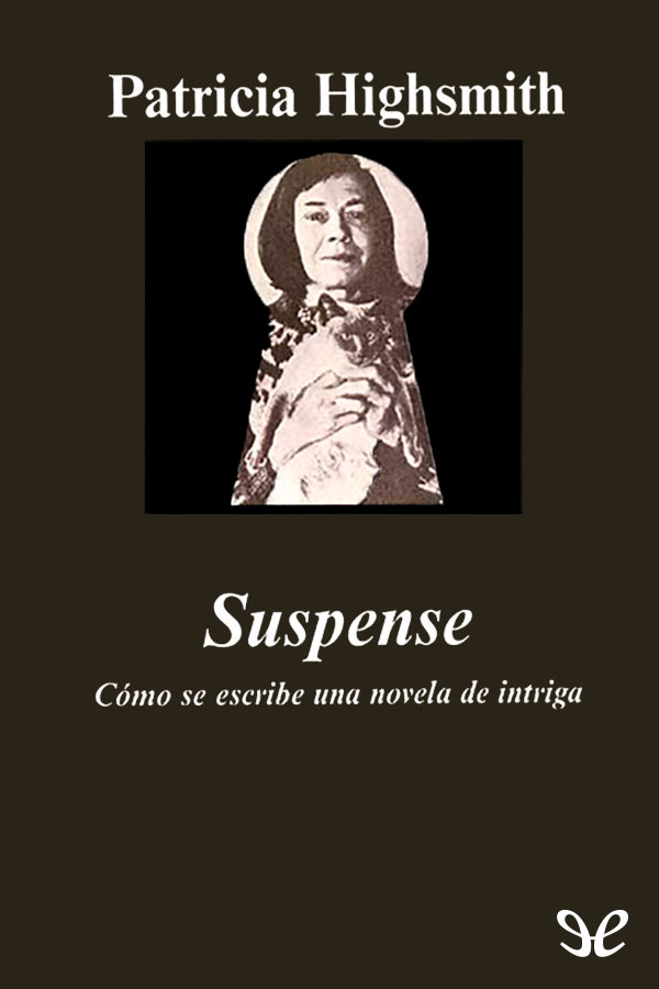 Patricia Highsmith reconocida mundialmente como excelente escritora y como - photo 1