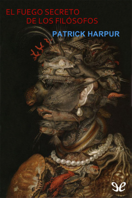 Patrick Harpur - El fuego secreto de los filósofos