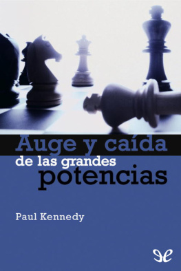 Paul Kennedy - Auge y caída de las grandes potencias