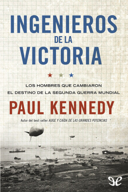 Paul Kennedy - Ingenieros de la victoria