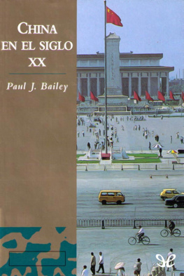 Paul J. Bailey China en el siglo XX