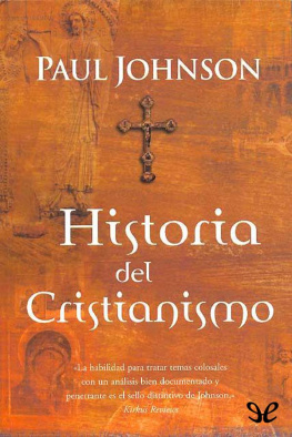 Paul Johnson - Historia del cristianismo