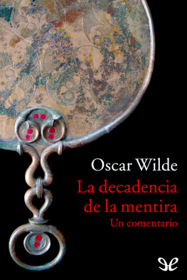 Oscar Wilde La decadencia de la mentira