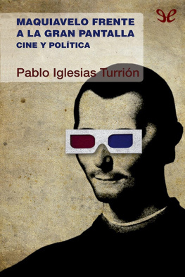 Pablo Iglesias Turrión - Maquiavelo frente a la gran pantalla