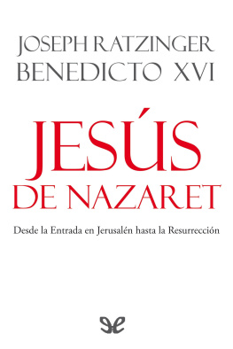Papa Benedicto XVI - Jesús de Nazaret. Segunda parte