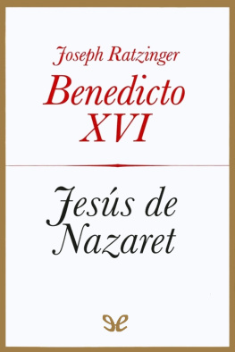 Papa Benedicto XVI Jesús de Nazaret