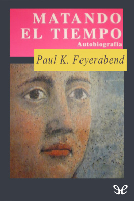 Paul Feyerabend - Matando el tiempo