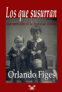 Orlando Figes - Los que susurran