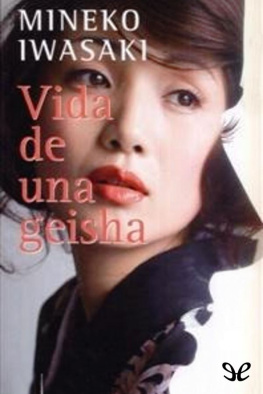 Mineko Iwasaki Vida de una Geisha