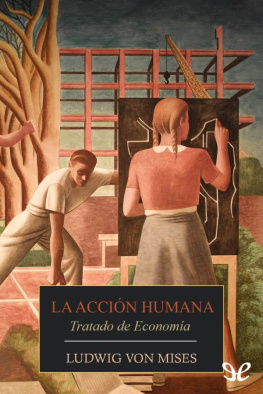 Huerta de Soto Jesús - La acción humana : tratado de economía