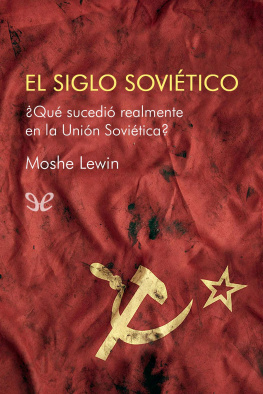 Moshe Lewin - El siglo soviético