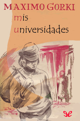 Máximo Gorki Mis universidades