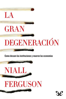 Niall Ferguson La gran degeneración