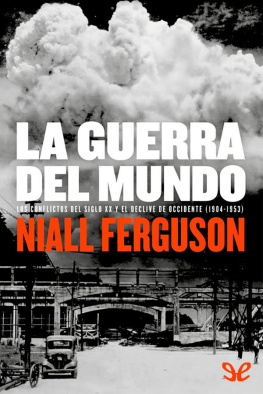 Niall Ferguson La guerra del mundo