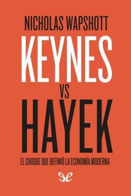 Nicholas Wapshott Keynes vs Hayek