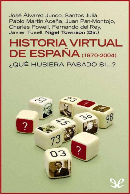 Nigel Townson Historia virtual de España (1870-2004)