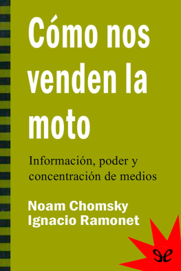 Noam Chomsky e Ignacio Ramonet - Cómo nos venden la moto