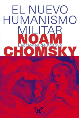 Noam Chomsky El nuevo humanismo militar