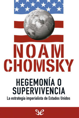 Noam Chomsky - Hegemonía o supervivencia