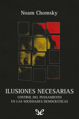 Noam Chomsky - Ilusiones necesarias