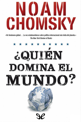 Noam Chomsky ¿Quién domina el mundo?