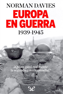 Norman Davies Europa en guerra, 1939-1945