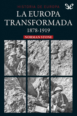 Norman Stone - La Europa transformada 1878-1919