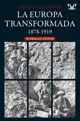 Norman Stone La Europa transformada 1878-1919