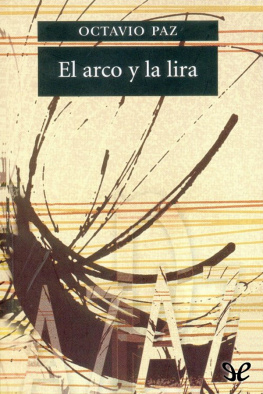 Octavio Paz - El arco y la lira