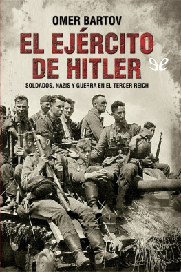 Omer Bartov - El ejército de Hitler
