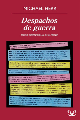 Michael Herr - Despachos de guerra