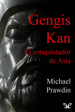 Michael Prawdin Gengis Kan, el conquistador de Asia