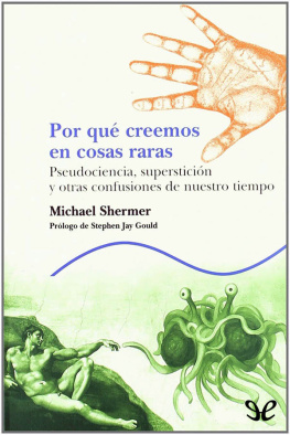 Michael Shermer Por qué creemos en cosas raras