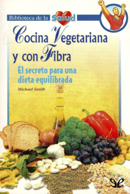 Michael Smith - Cocina vegetariana y con fibra