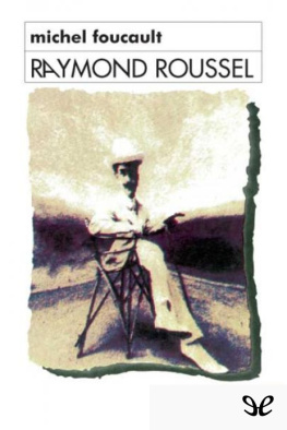 Michel Foucault - Raymond Roussel