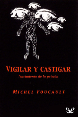 Michel Foucault - Vigilar y Castigar