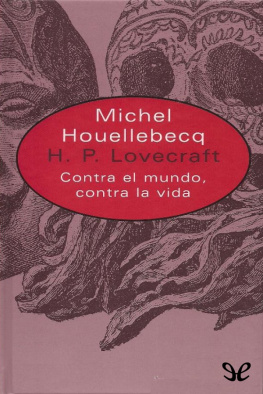 Michel Houellebecq H. P. Lovecraft