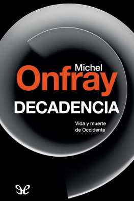 Michel Onfray - Decadencia